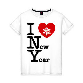 Женская футболка хлопок с принтом I love New Year в Екатеринбурге, 100% хлопок | прямой крой, круглый вырез горловины, длина до линии бедер, слегка спущенное плечо | 2012 | new year | год дракона | нг | новогодний | новый 2012 | новый год | снежинка