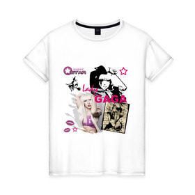 Женская футболка хлопок с принтом Lady GAGA (6) в Екатеринбурге, 100% хлопок | прямой крой, круглый вырез горловины, длина до линии бедер, слегка спущенное плечо | lady gaga | pop | леди гага | певицы | поп