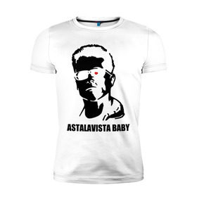 Мужская футболка премиум с принтом Терминатор Astalavista Baby в Екатеринбурге, 92% хлопок, 8% лайкра | приталенный силуэт, круглый вырез ворота, длина до линии бедра, короткий рукав | terminator | асталависта | терминатор | шварц | шварценеггер | шварцнеггер