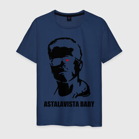 Мужская футболка хлопок с принтом Терминатор Astalavista Baby в Екатеринбурге, 100% хлопок | прямой крой, круглый вырез горловины, длина до линии бедер, слегка спущенное плечо. | terminator | асталависта | терминатор | шварц | шварценеггер | шварцнеггер