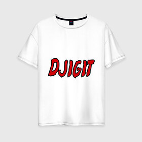 Женская футболка хлопок Oversize с принтом Djigit в Екатеринбурге, 100% хлопок | свободный крой, круглый ворот, спущенный рукав, длина до линии бедер
 | djigit | джигит | кавказ | кавказский | кавказцы