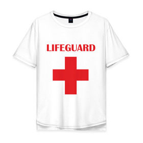 Мужская футболка хлопок Oversize с принтом Спасатель в Екатеринбурге, 100% хлопок | свободный крой, круглый ворот, “спинка” длиннее передней части | lifeguard | врачь | доктор | красный крест | медик | медицина | спасатель