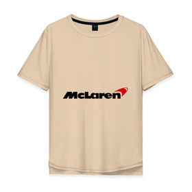 Мужская футболка хлопок Oversize с принтом McLaren (МакЛарен) в Екатеринбурге, 100% хлопок | свободный крой, круглый ворот, “спинка” длиннее передней части | auto | mclaren | авто | автобренды | автомобили | макларен | машины | тачки | тюнинг
