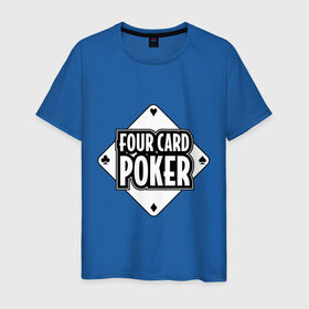 Мужская футболка хлопок с принтом Four card poker в Екатеринбурге, 100% хлопок | прямой крой, круглый вырез горловины, длина до линии бедер, слегка спущенное плечо. | four card | poker | игра | карточные игры | карты | колода | масть | покер | четыре карты