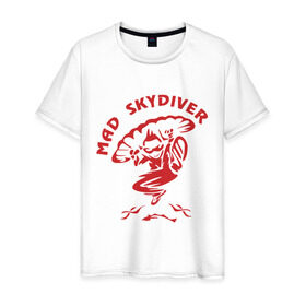 Мужская футболка хлопок с принтом Mad Skydiver в Екатеринбурге, 100% хлопок | прямой крой, круглый вырез горловины, длина до линии бедер, слегка спущенное плечо. | skydiving | авиационный спорт | парашют | парашютизм | русский скайдайвинг | свободное падение | скайдайверы | скайдайвинг