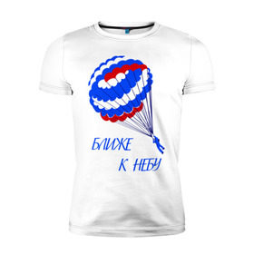 Мужская футболка премиум с принтом Ближе к небу в Екатеринбурге, 92% хлопок, 8% лайкра | приталенный силуэт, круглый вырез ворота, длина до линии бедра, короткий рукав | небо | парашют | парашютист | экстрим