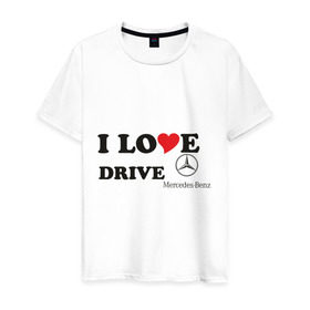 Мужская футболка хлопок с принтом I love drive mercedes в Екатеринбурге, 100% хлопок | прямой крой, круглый вырез горловины, длина до линии бедер, слегка спущенное плечо. | drive | drive mercedes | i love | i love drive mercedes | mercedes | mercedes benz | мерен | мерседес | мерседес бенс | я люблю водить мерседес