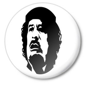 Значок с принтом Каддафи в Екатеринбурге,  металл | круглая форма, металлическая застежка в виде булавки | kaddafi | каддафи | ливия | муамар | муаммар