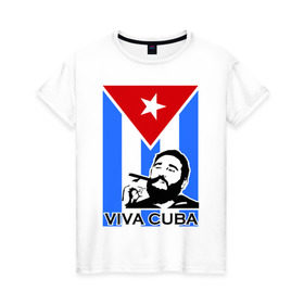 Женская футболка хлопок с принтом Viva, Cuba! в Екатеринбурге, 100% хлопок | прямой крой, круглый вырез горловины, длина до линии бедер, слегка спущенное плечо | cuba | viva | вива | кастро | куба | кубы | фидель | флаг