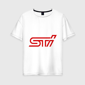 Женская футболка хлопок Oversize с принтом STI в Екатеринбурге, 100% хлопок | свободный крой, круглый ворот, спущенный рукав, длина до линии бедер
 | impreza | sti | subaru | subaru impreza wrx sti | wrx | субару | субару импреза