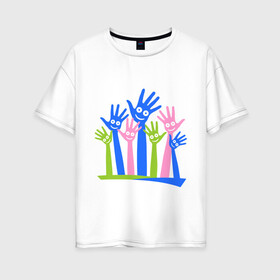Женская футболка хлопок Oversize с принтом Hands Up в Екатеринбурге, 100% хлопок | свободный крой, круглый ворот, спущенный рукав, длина до линии бедер
 | glow | hands | up | вверх | руки | светяться | светящиеся | стетиться
