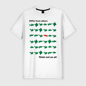 Мужская футболка премиум с принтом Не будь как все в Екатеринбурге, 92% хлопок, 8% лайкра | приталенный силуэт, круглый вырез ворота, длина до линии бедра, короткий рукав | не будь как все | неповторимый | отличаться | отличие | рыба | рыбы | уникальность