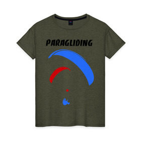 Женская футболка хлопок с принтом Paragliding в Екатеринбурге, 100% хлопок | прямой крой, круглый вырез горловины, длина до линии бедер, слегка спущенное плечо | paragliding | воздушный спорт | парашют | парашютизм