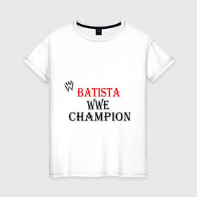 Женская футболка хлопок с принтом WWE Batista в Екатеринбурге, 100% хлопок | прямой крой, круглый вырез горловины, длина до линии бедер, слегка спущенное плечо | batista | m 1 | m1 | wwe | wwe raw | батишта | бои без правил | м 1 | м1 | реслинг | рестлинг
