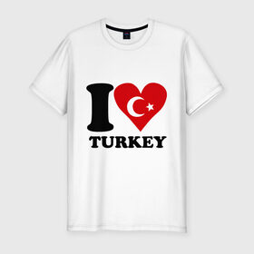 Мужская футболка премиум с принтом I love turkey в Екатеринбурге, 92% хлопок, 8% лайкра | приталенный силуэт, круглый вырез ворота, длина до линии бедра, короткий рукав | i love turkey | полумесяц | турция | флаги | я люблю