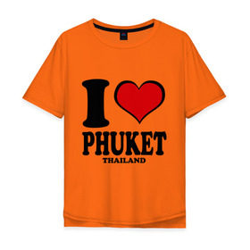 Мужская футболка хлопок Oversize с принтом I love Phuket в Екатеринбурге, 100% хлопок | свободный крой, круглый ворот, “спинка” длиннее передней части | слон