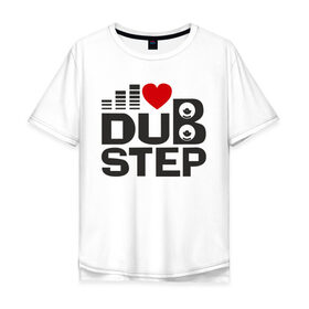 Мужская футболка хлопок Oversize с принтом Dubstep love в Екатеринбурге, 100% хлопок | свободный крой, круглый ворот, “спинка” длиннее передней части | эквалайзер