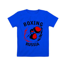 Детская футболка хлопок с принтом Boxing russia forever в Екатеринбурге, 100% хлопок | круглый вырез горловины, полуприлегающий силуэт, длина до линии бедер | 