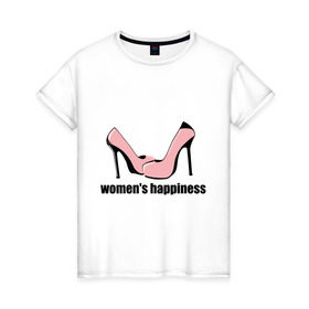 Женская футболка хлопок с принтом Женское счастье в Екатеринбурге, 100% хлопок | прямой крой, круглый вырез горловины, длина до линии бедер, слегка спущенное плечо | woman | гламур | девушкам | женское счастье | каблуки | розовые туфли | туфли | шпильки