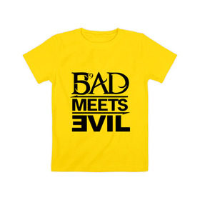Детская футболка хлопок с принтом Bad Meets Evil в Екатеринбурге, 100% хлопок | круглый вырез горловины, полуприлегающий силуэт, длина до линии бедер | hip hop | rap | rap stars | реп | репчик | рэп | рэп звезда | рэпчик | рэпчина | хип хоп