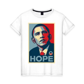 Женская футболка хлопок с принтом Obama hope vert в Екатеринбурге, 100% хлопок | прямой крой, круглый вырез горловины, длина до линии бедер, слегка спущенное плечо | обама