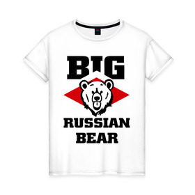 Женская футболка хлопок с принтом Большой русский медведь в Екатеринбурге, 100% хлопок | прямой крой, круглый вырез горловины, длина до линии бедер, слегка спущенное плечо | bear | big russiam bear | russian | большой русский медведь | медведь | мишка | русский | русский медведь