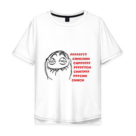 Мужская футболка хлопок Oversize с принтом PFFFFFT в Екатеринбурге, 100% хлопок | свободный крой, круглый ворот, “спинка” длиннее передней части | trallface | довольная рожа | интернет мемы | интернет приколы | мемы | мемы интернета | пф | пффф | рожа | ряха