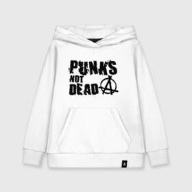 Детская толстовка хлопок с принтом Punks not dead (2) в Екатеринбурге, 100% хлопок | Круглый горловой вырез, эластичные манжеты, пояс, капюшен | Тематика изображения на принте: punks | анархия | панк | панк не умрет | стиль панк
