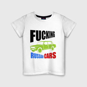 Детская футболка хлопок с принтом FUCKING RUSSIAN CARS 2101 в Екатеринбурге, 100% хлопок | круглый вырез горловины, полуприлегающий силуэт, длина до линии бедер | авто | автомобилист | автомобиль | автопром | водитель | вождение | дороги | машина | тачка | транспорт