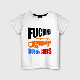 Детская футболка хлопок с принтом FUCKING RUSSIAN CARS 2102 в Екатеринбурге, 100% хлопок | круглый вырез горловины, полуприлегающий силуэт, длина до линии бедер | авто | автомобилист | автомобиль | автопром | водитель | вождение | дороги | машина | тачка | транспорт