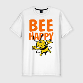 Мужская футболка премиум с принтом BeeHappy в Екатеринбурге, 92% хлопок, 8% лайкра | приталенный силуэт, круглый вырез ворота, длина до линии бедра, короткий рукав | веселая | насекомое | настроение | позитив | пчела | пчелка | счастливый | счастье | эмоции