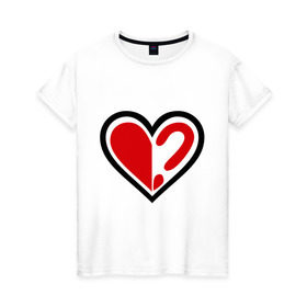 Женская футболка хлопок с принтом без 2-ой половинки в Екатеринбурге, 100% хлопок | прямой крой, круглый вырез горловины, длина до линии бедер, слегка спущенное плечо | без второй половины | вопрос | вторая половина | любовь | одинок | одиночиство | отношения | половинка | половинка сердца | сердце
