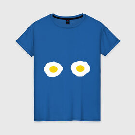 Женская футболка хлопок с принтом Яичница в Екатеринбурге, 100% хлопок | прямой крой, круглый вырез горловины, длина до линии бедер, слегка спущенное плечо | boobs | грудь | девушкам | для девушек | тити | титьки | яичница | яйца