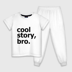 Детская пижама хлопок с принтом Cool story, bro. (Крутая история, братан) в Екатеринбурге, 100% хлопок |  брюки и футболка прямого кроя, без карманов, на брюках мягкая резинка на поясе и по низу штанин
 | брат | братишка | бро | клевая | рассказ