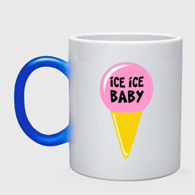 Кружка хамелеон с принтом Ice ice baby в Екатеринбурге, керамика | меняет цвет при нагревании, емкость 330 мл | ice ice baby | девушкам | для девушек | мороженное | мороженое | рогалик | шарик