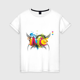 Женская футболка хлопок с принтом Life - Жизнь в Екатеринбурге, 100% хлопок | прямой крой, круглый вырез горловины, длина до линии бедер, слегка спущенное плечо | надпись | разноцветный | слово | узоры | цвета | цветной