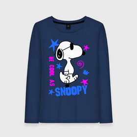 Женский лонгслив хлопок с принтом Be cool as Snoopy в Екатеринбурге, 100% хлопок |  | snoopy | будь крутым как снупи | мультик | мультики | мультфильмы | снупи | собачка снупи