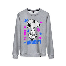 Женский свитшот хлопок с принтом Be cool as Snoopy в Екатеринбурге, 100% хлопок | прямой крой, круглый вырез, на манжетах и по низу широкая трикотажная резинка  | snoopy | будь крутым как снупи | мультик | мультики | мультфильмы | снупи | собачка снупи