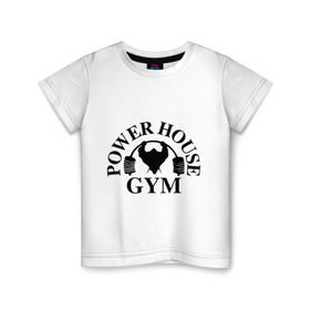 Детская футболка хлопок с принтом Power House Gym в Екатеринбурге, 100% хлопок | круглый вырез горловины, полуприлегающий силуэт, длина до линии бедер | power house gym | бодибилдинг | для качков | жим | качкам | силовой спорт | силовой экстрим | спорт