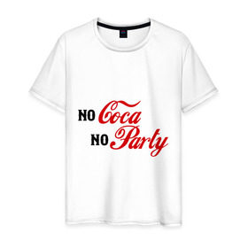 Мужская футболка хлопок с принтом No Coca No Party в Екатеринбурге, 100% хлопок | прямой крой, круглый вырез горловины, длина до линии бедер, слегка спущенное плечо. | Тематика изображения на принте: club | coca cola | party | вечеринка | клуб | клубные | кола