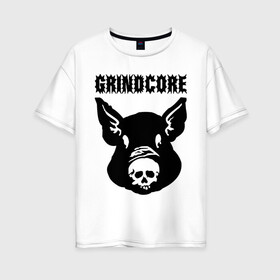 Женская футболка хлопок Oversize с принтом Grindcore (pig) в Екатеринбурге, 100% хлопок | свободный крой, круглый ворот, спущенный рукав, длина до линии бедер
 | grindcore | gringcore | metal | rock | trash | гpайндкор | метал | рок музыка | треш | трэш