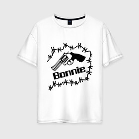 Женская футболка хлопок Oversize с принтом Bonnie в Екатеринбурге, 100% хлопок | свободный крой, круглый ворот, спущенный рукав, длина до линии бедер
 | Тематика изображения на принте: bonnie | бони | бонни | бонни и клайд | для влюбленных | для двоих | парные | пистолет | револьвер