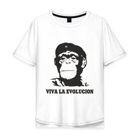 Мужская футболка хлопок Oversize с принтом Viva la evolucion в Екатеринбурге, 100% хлопок | свободный крой, круглый ворот, “спинка” длиннее передней части | 
