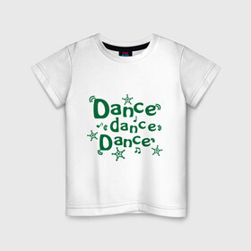 Детская футболка хлопок с принтом Dance dance dance в Екатеринбурге, 100% хлопок | круглый вырез горловины, полуприлегающий силуэт, длина до линии бедер | club | music | звездочки | звезды | клуб | музыка | ноты | ритм | танцевать | танцы