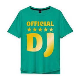 Мужская футболка хлопок Oversize с принтом Official DJ золото в Екатеринбурге, 100% хлопок | свободный крой, круглый ворот, “спинка” длиннее передней части | ди джей | диджей | для dj | клубные | оффициальный диджей