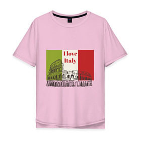Мужская футболка хлопок Oversize с принтом Я love Италия в Екатеринбурге, 100% хлопок | свободный крой, круглый ворот, “спинка” длиннее передней части | Тематика изображения на принте: i love italy | италия | колизей | рим | флаг италии | я люблю италию