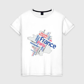 Женская футболка хлопок с принтом Франция (крупные города) в Екатеринбурге, 100% хлопок | прямой крой, круглый вырез горловины, длина до линии бедер, слегка спущенное плечо | 