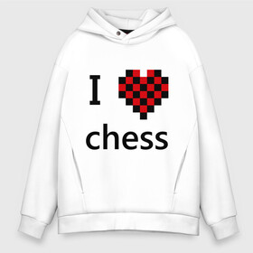 Мужское худи Oversize хлопок с принтом I love chess в Екатеринбурге, френч-терри — 70% хлопок, 30% полиэстер. Мягкий теплый начес внутри —100% хлопок | боковые карманы, эластичные манжеты и нижняя кромка, капюшон на магнитной кнопке | chess | i love chess | шахматы | я люблю шахматы