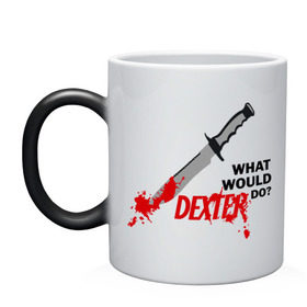 Кружка хамелеон с принтом what would Dexter do? в Екатеринбурге, керамика | меняет цвет при нагревании, емкость 330 мл | dexter | декстер | сериал | тв | телевидение | что бы сделал декстер | я люблю декстера