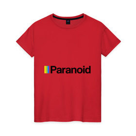 Женская футболка хлопок с принтом Paranoid в Екатеринбурге, 100% хлопок | прямой крой, круглый вырез горловины, длина до линии бедер, слегка спущенное плечо | paranoid | антибренд | полоройд | разное